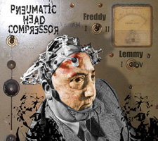 From Freddy to Lemmy (2006) - Pneumatic Head Compressor